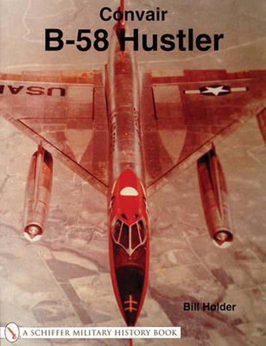 Holder, William G. - Convair B-58 Hustler.