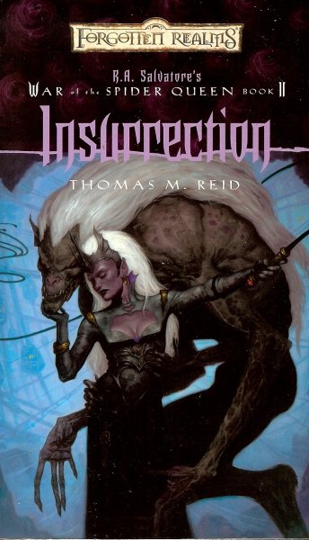 Reid, Thomas M - Insurrection / R A Salvatore's War of the spider queen, book II