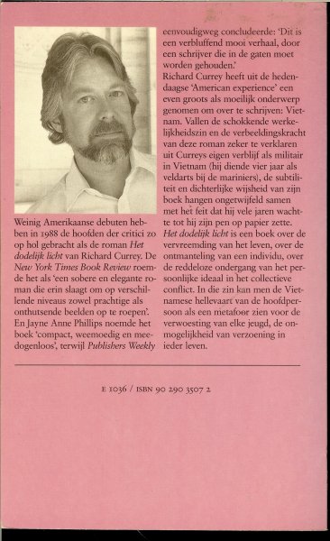 Currey, Richard .. Vertaald door Piet Verhagen .. Foto omslag B. Barney - Het Dodelijk Licht. Fatal Light.