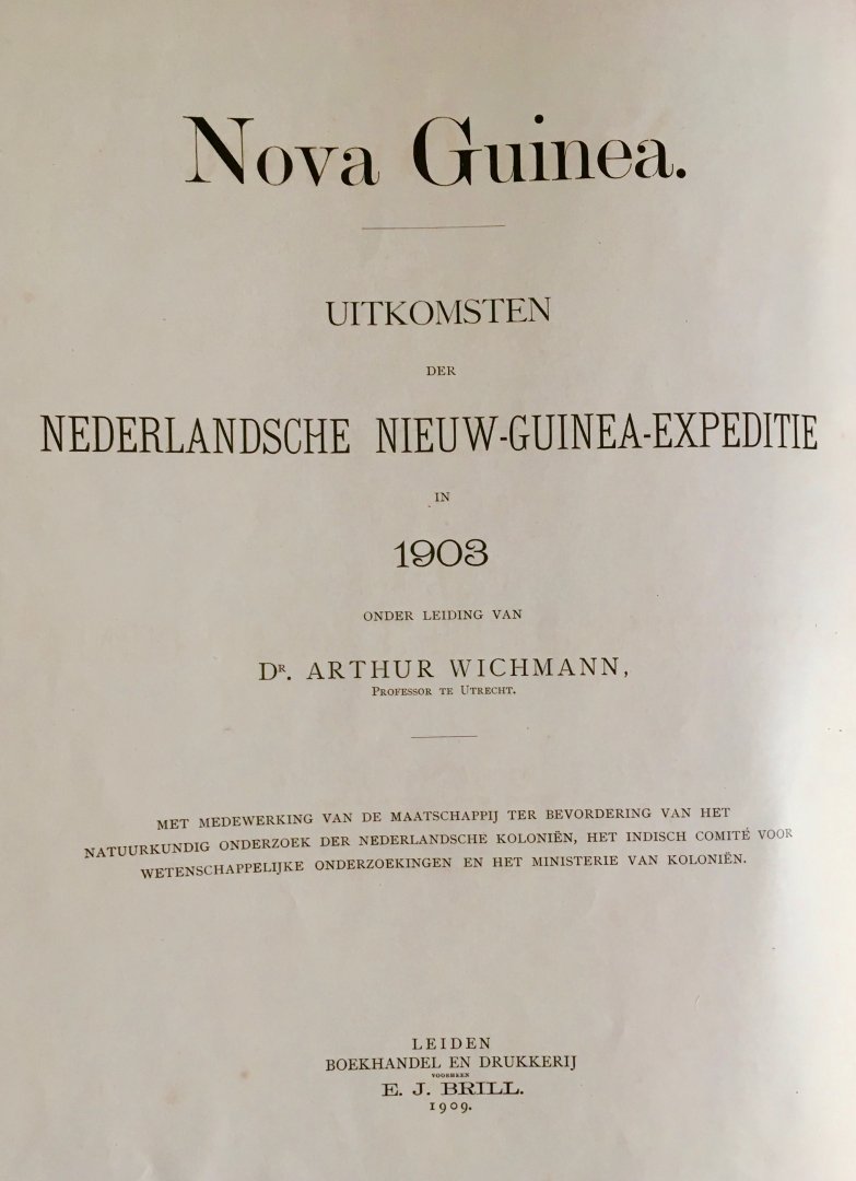Wichman, Arthur - Nova Guinea. Entdeckungsgeschichte von Neu-Guinea, Vols. I, II,1 en II,2
