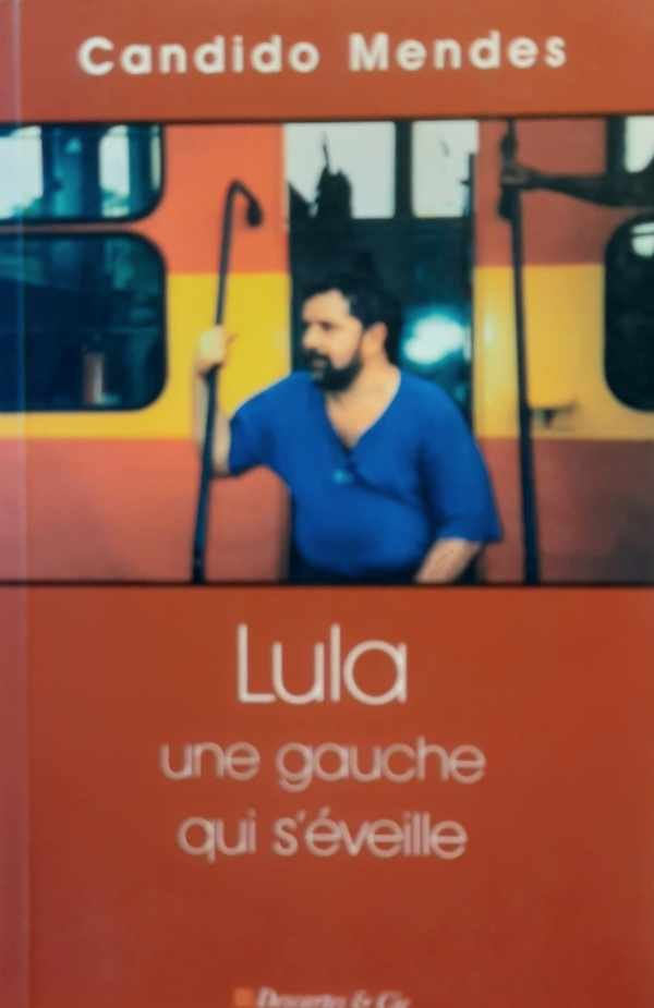 MENDES Cândido - Lula - une gauche qui s'éveille