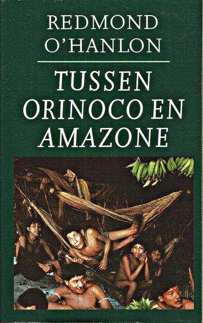 O'Hanlon, Redmond - Tussen Orinoco en Amazone