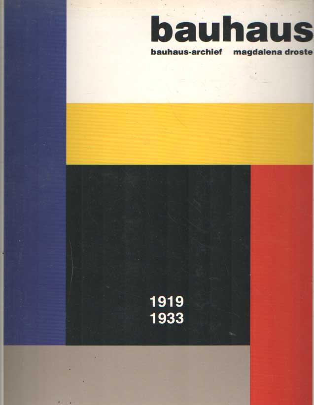 Droste, Magdalena - Bauhaus. 1919-1933