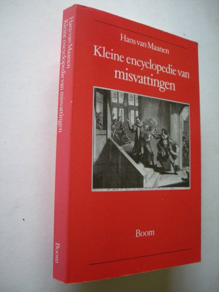 Maanen, Hans van - Kleine encyclopedie van misvattingen