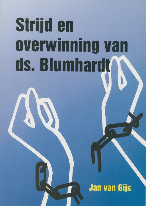 Gijs, J. van - Strijd en overwinning van ds. Blumhardt