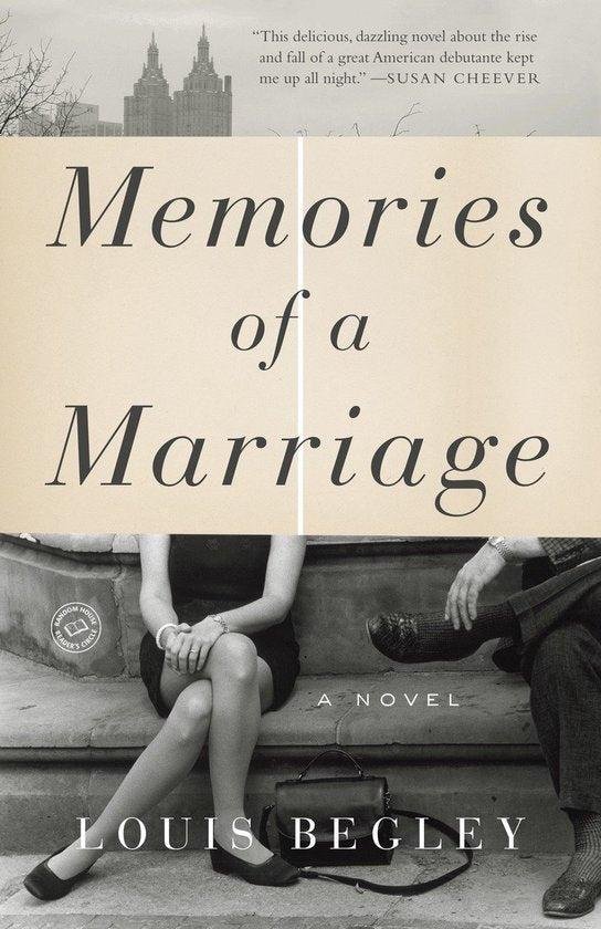 Begley, Louis - Memories of a Marriage