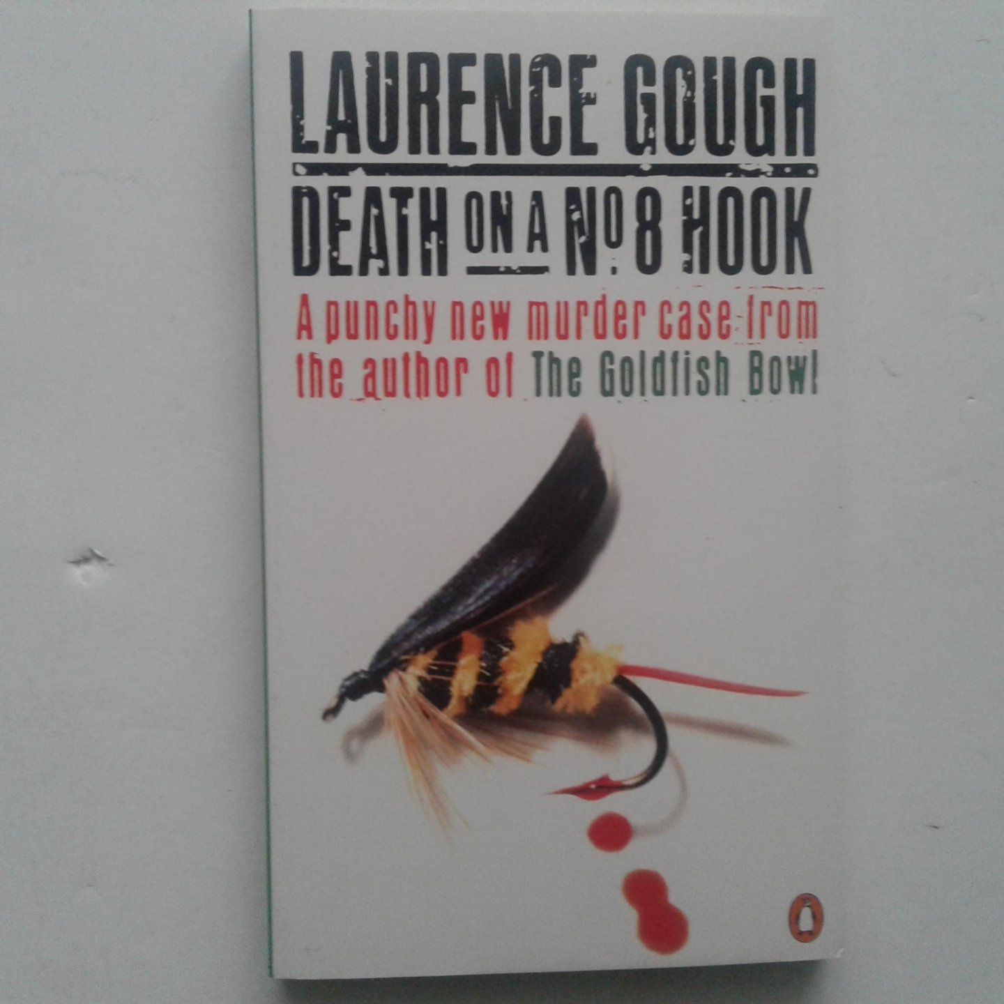 Gough, Laurence - Death on a No. 8 Hook