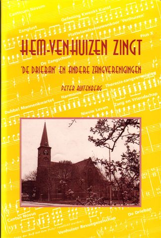 Ruitenberg, Peter - Hem-Venhuizen Zingt, "De Drieban"en andere zangverenigingen, 136 blz. softcover, zeer goede staat (gesigneerd door de auteur)