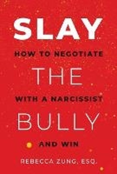 Rebecca Zung - Zung, R: Slay the Bully