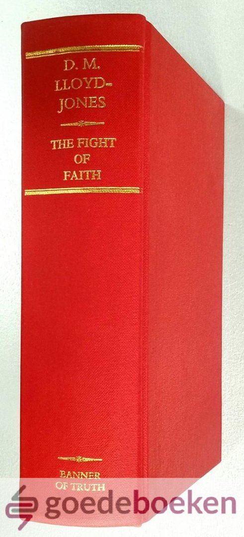 Murray, Iain H. - David Martyn Lloyd-Jones: The Fight of Faith 1931-1981