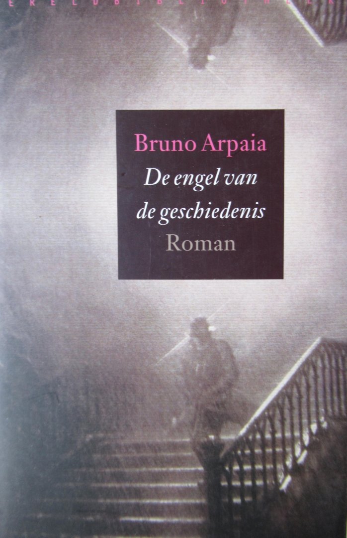 Arpaia, Bruno - De engel van de geschiedenis