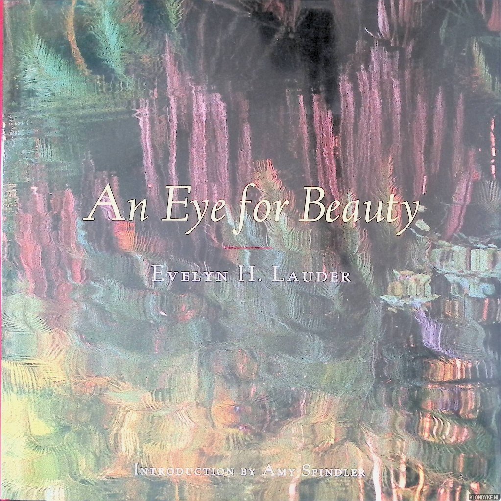 Lauder, Everlyn H. - An Eye for Beauty: Photographs of Evelyn Lauder