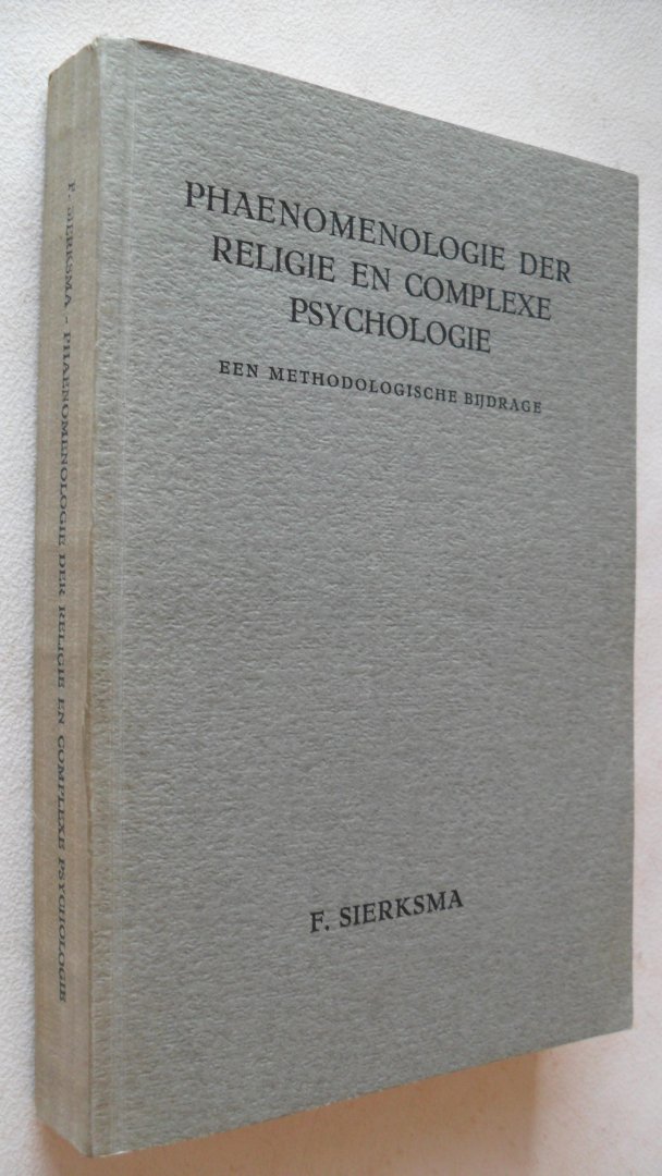 Sierksma F. - Phaenomenologie der religie en complexe psychologie