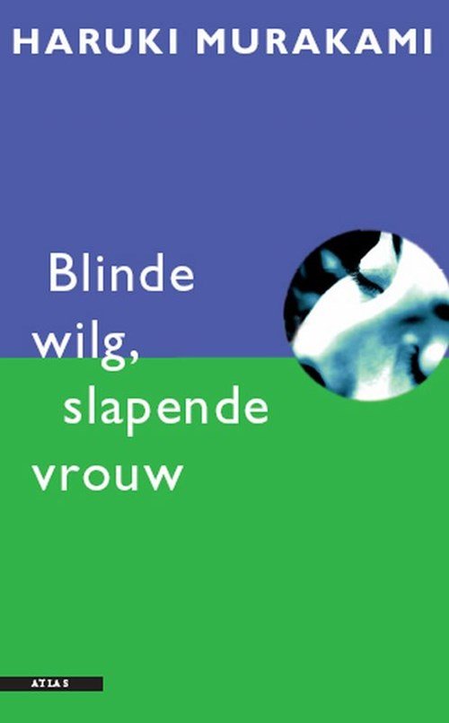 Haruki Murakami - Blinde wilg, slapende vrouw