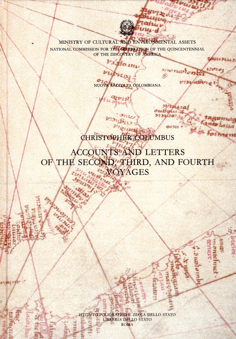 Columbus, Christopher. - Accounts and letters of the second, third, and fourth voyages.