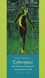 Oomen, Palmyre, Jan W.M. Osse, Vincent G.H.J. Kirkels - Cyberspace. Zijn, denken en bewegen in een grenzeloze wereld