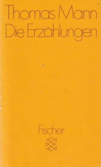 Mann, Thomas - Die Erzählungen
