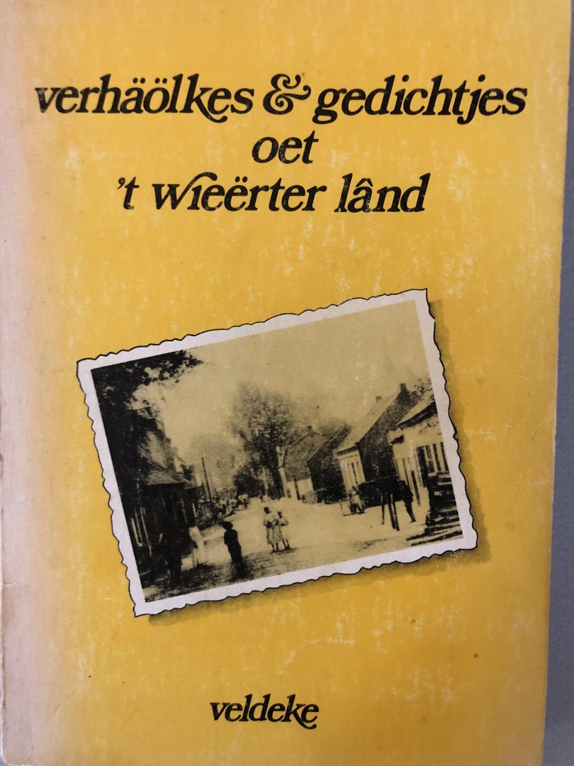Piet Hermans e.a. - Verhäölkes en gedichtjes oet 't Wieërter Land