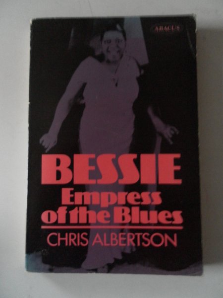 Albertson, Chris - Bessie Empress of the Blues