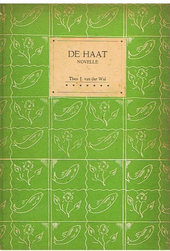 Wal, Theo J. van der - De haat