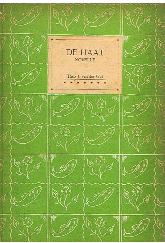 Wal, Theo J. van der - De haat