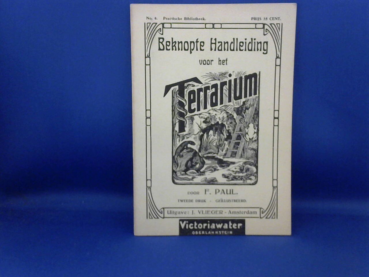 Paul F. - Beknopte handleiding voor het Terrarium, tweede druk
