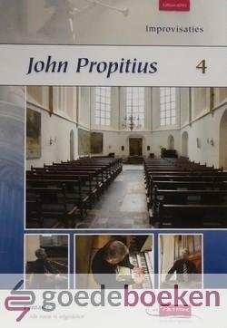 Propitius, John - Improvisaties, deel 4, Klavarskribo *nieuw* --- Alle roem is uitgesloten