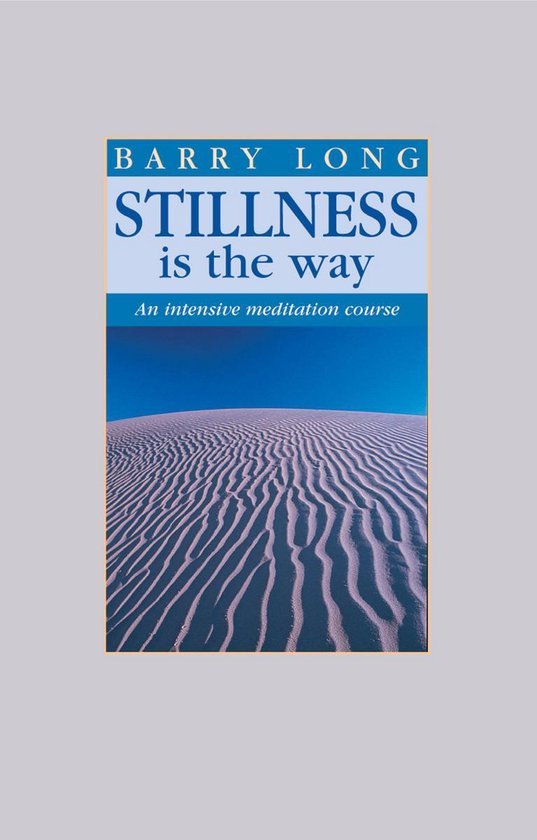 Stillness is the way
