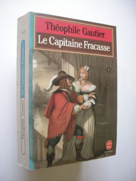Gautier, Theophile / Steinwetz, J., comm.et notes /  Nourissier,preface - Le Capitaine Fracasse