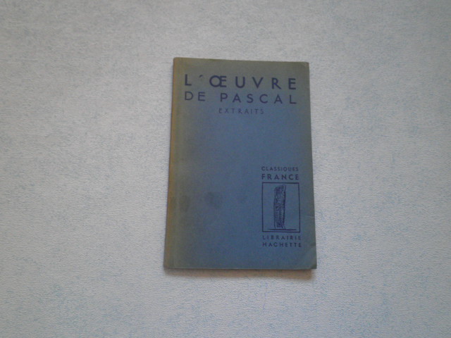 PASCAL, PAR G. MICHAUD - L'OEUVRE DE PASCAL, EXTRAITS classiques france librairie HACHETTE