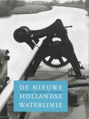 Nicolaas Matsier Selma Schepel, Carl de Keyzer - De nieuwe Hollandse waterlinie