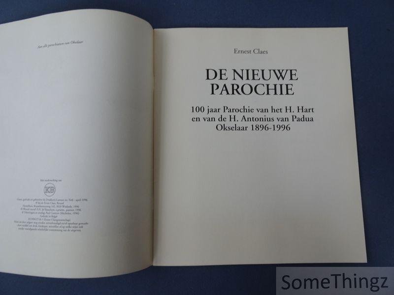 Claes, Ernest / Busschots, Jef [edit.] / Contryn, Paul [ill.] - De nieuwe parochie : 100 jaar parochie van het H. Hart en van de H. Antonius van Padua, Okselaar, 1896-1996.