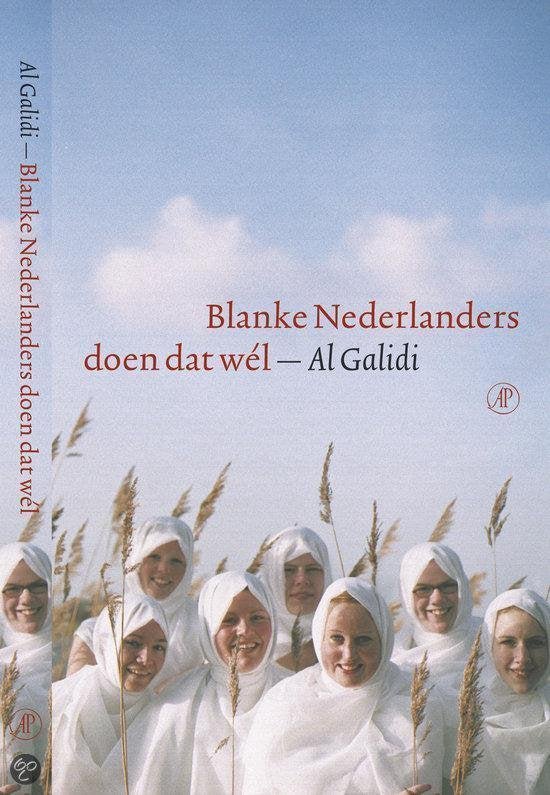 Galidi, A. - Blanke Nederlanders doen dat wel
