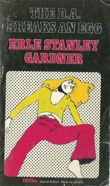 Gardner, Erle Stanley - The D.A. Breaks an egg