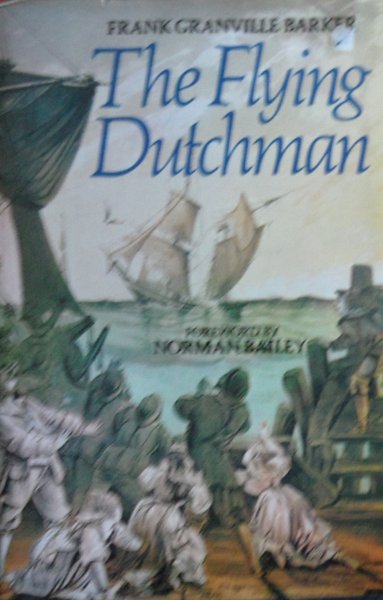 Barker, Frank - the flying Dutchman