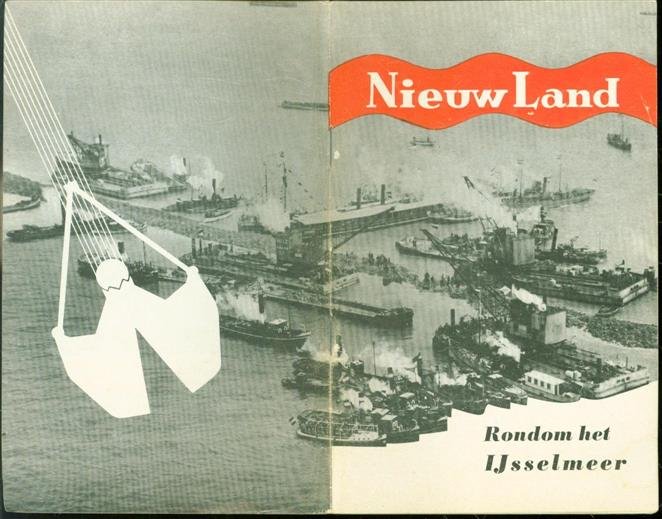 Vereniging Nederland in den Vreemde - A. Spits - Nieuw land rondom het IJselmeer ( fotomontage omslag )