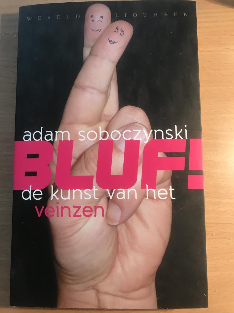 Soboczynski, Adam - Bluf! / de kunst van het veinzen