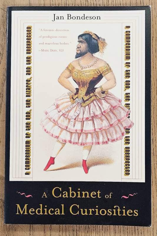 BONDESON, JAN. - A Cabinet of Medical Curiosities