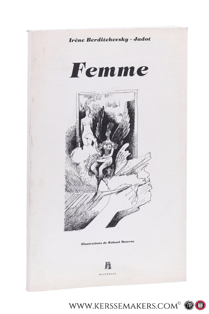Berditchevsky - Jadot, Irène. - Femme. Illustrations de Roland Materne.