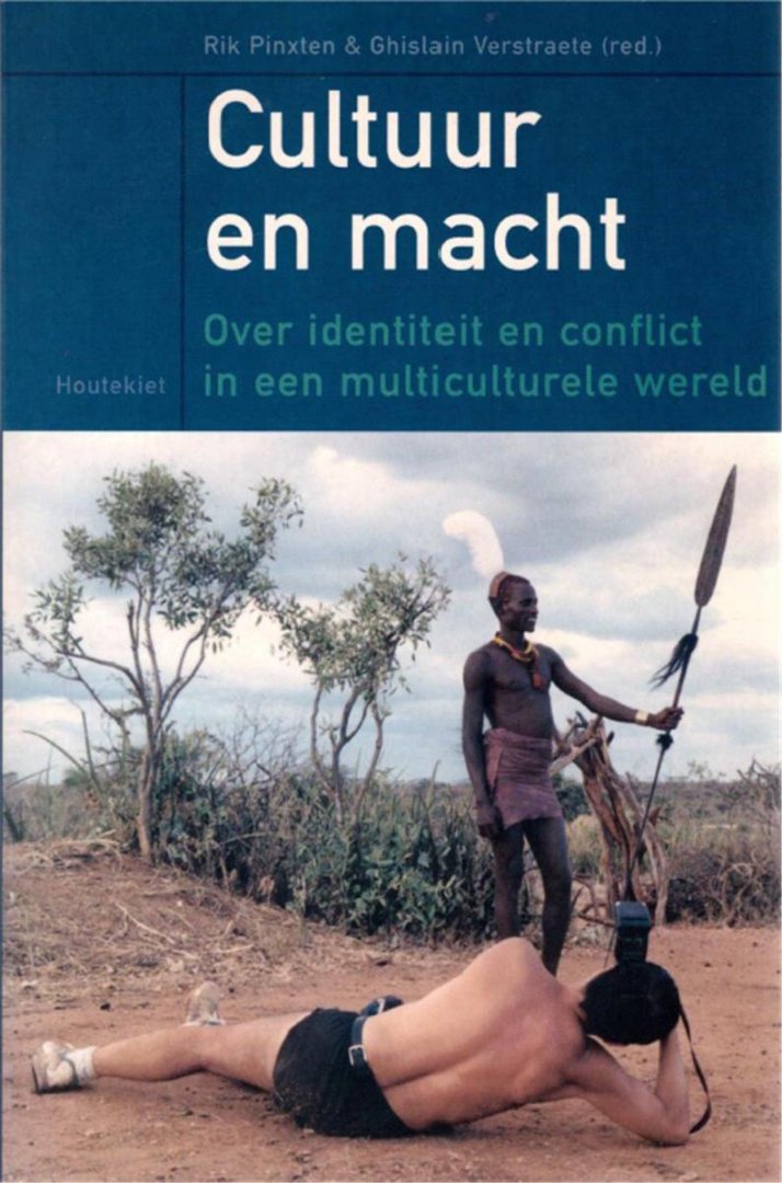 Pinxten, Rik & Ghislain Verstraete (eds.) - Cultuur en macht : over identiteit en conflict in een multiculturele wereld.
