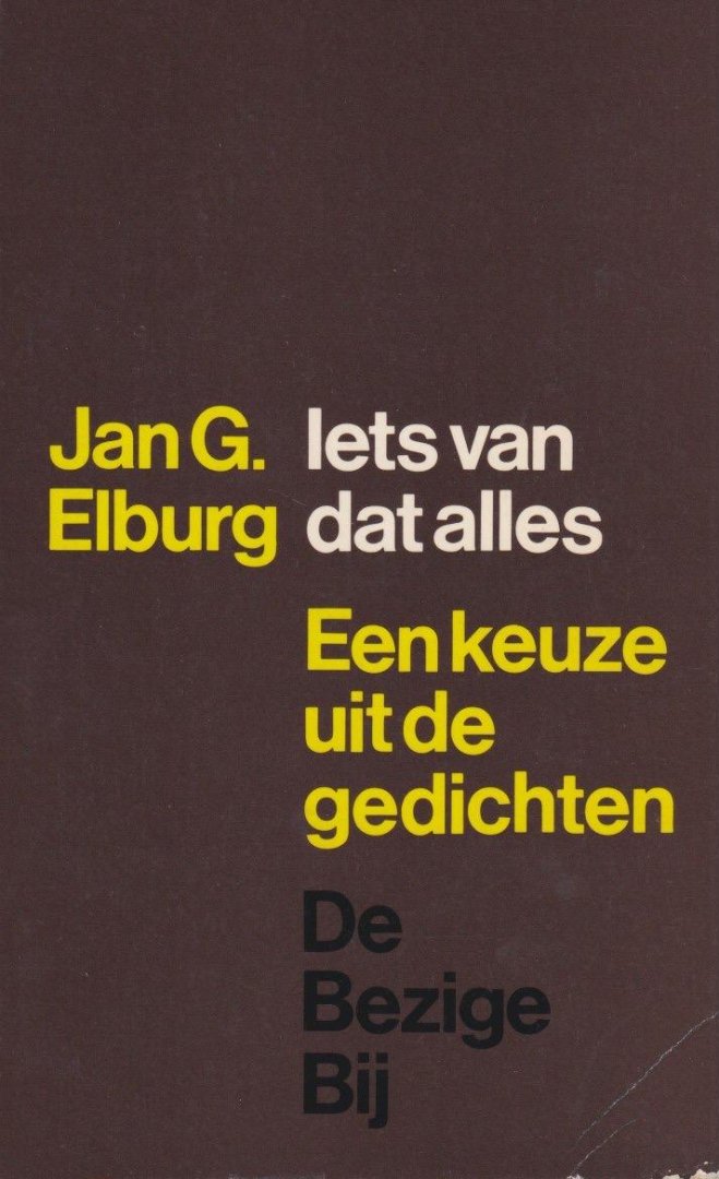 Elburg, Jan G. - Iets van dat alles: Een keuze uit de gedichten