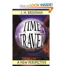 Brennan, J.H. - Time travel,	A new perspective