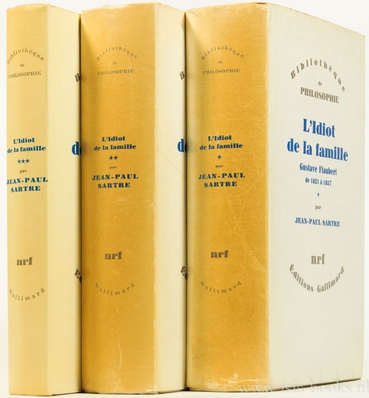 SARTRE, J.P. - L'idiot de la famille. Gustave Flaubert de 1821 à 1857. Complete in 3 volumes.
