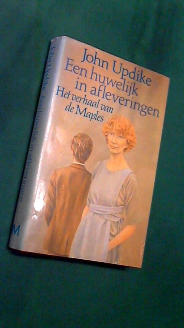 Updike, John - Een huwelijk in afleveringen - Het verhaal van de Maples