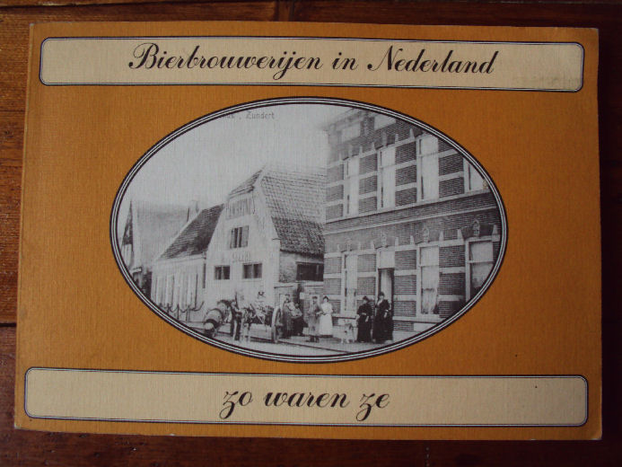 Kouwenberg, Bert - Bierbrouwerijen in Nederland. Zo waren ze [1.dr]