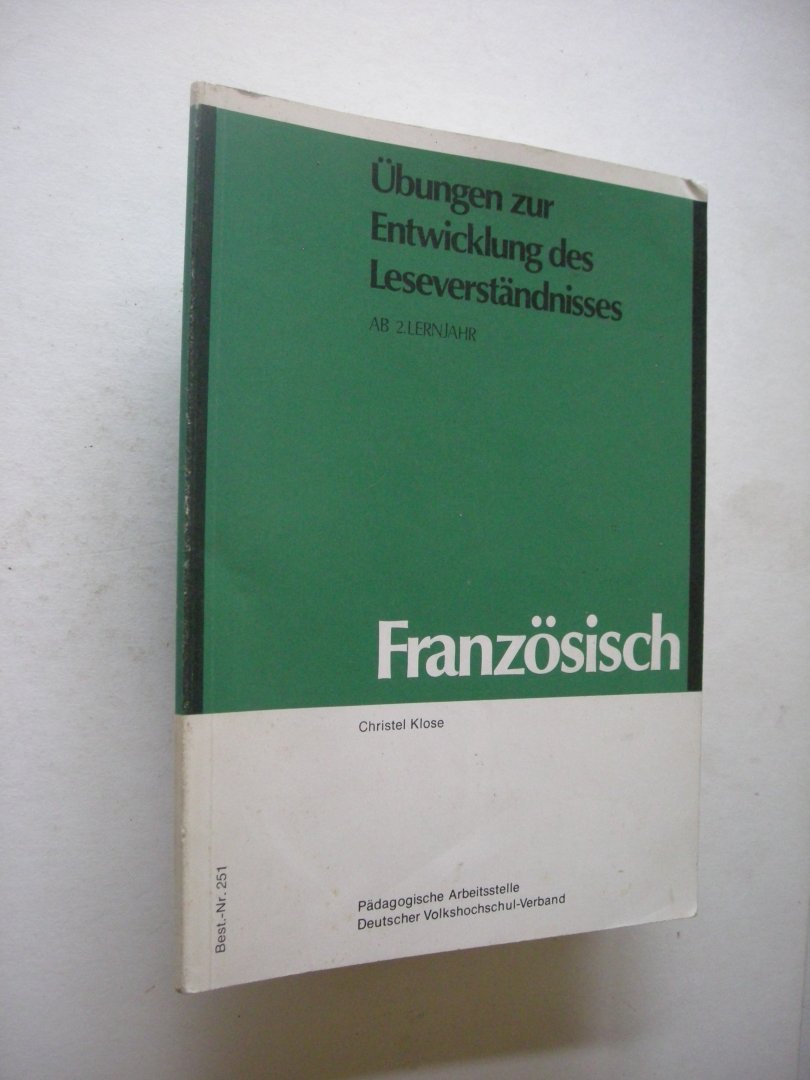 Klose, Christel - Franzosisch. Uebungen zur Entwicklung des Leseverstandnisses, ab 2. Lernjahr.