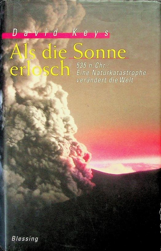 Keys, David - Als die Sonne erlosch. 5353 n.Chr.: Eine Naturkatastrophe verändert die Welt