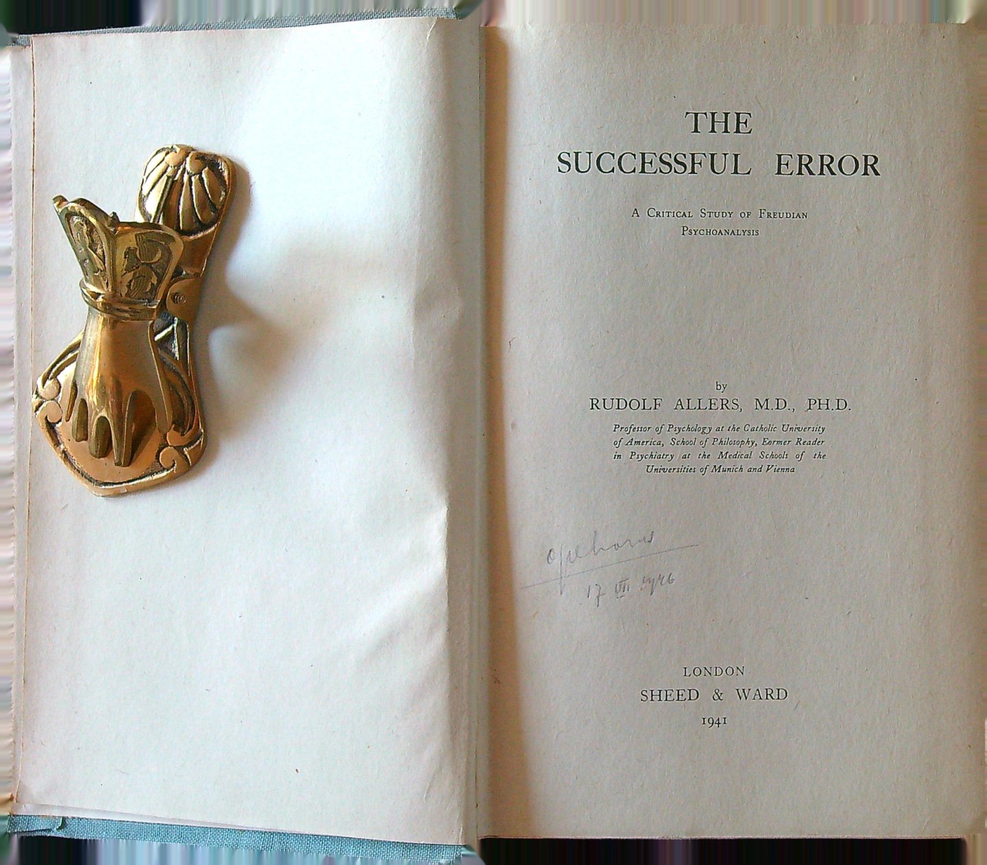 Allers, Rudolf - The Successful Error, A Critical Study on Freudian Psychoanalysis