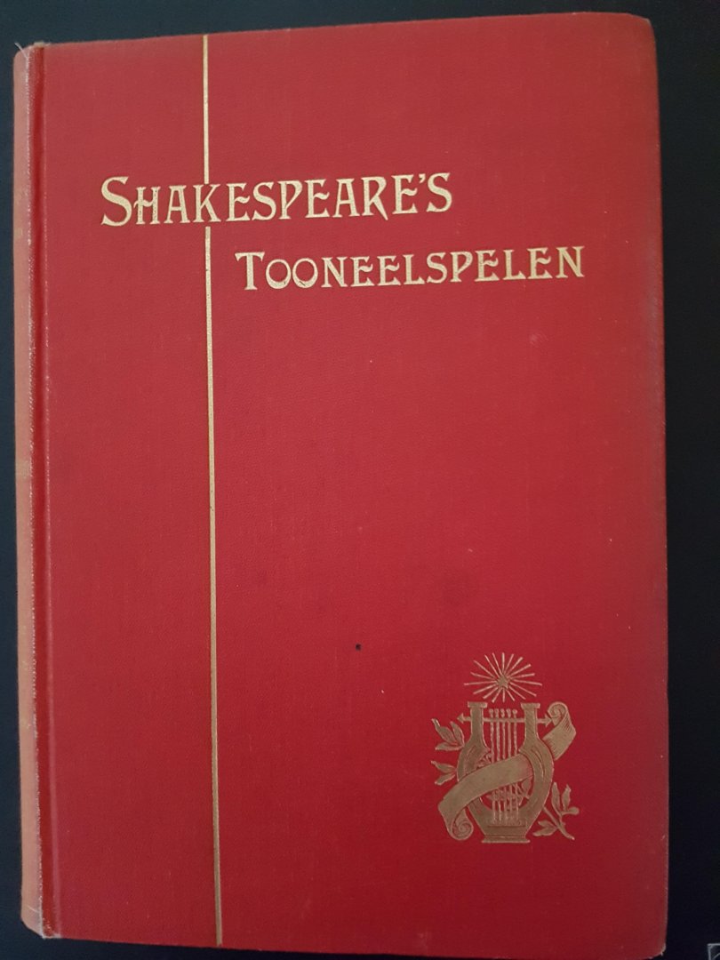 Shakespeare, William - Shakespeare's Tooneelspelen - vertaald door Dr. L.A.J. Burgersdijk -  Koning Lear - een midzomernachtdroom - driekoningenavond