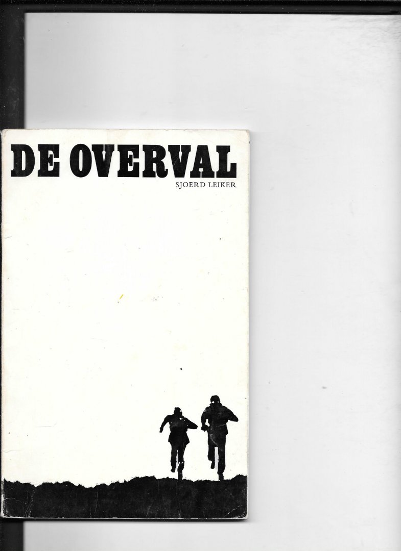 Leiker,Sjoerd - De overval